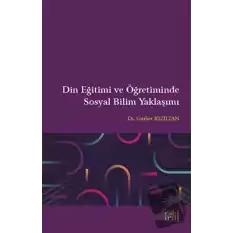 Din Eğitimi ve Öğretiminde Sosyal Bilim Yaklaşımı