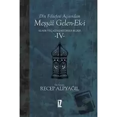 Din Felsefesi Açısından Meşşai Gelen-Ek-i Klasik ve Çağdaş Metinler Seçkisi 4 (Ciltli)