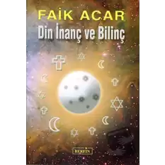 Din İnanç ve Bilinç