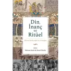 Din, İnanç ve Ritüel