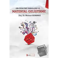 Din Öğretimi Teknolojisi ve Materyal Geliştirme