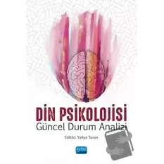 Din Psikolojisi - Güncel Durum Analizi