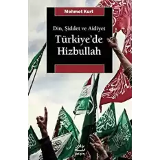 Din, Şiddet ve Aidiyet : Türkiye’de Hizbullah