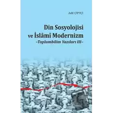 Din Sosyolojisi ve İslami Modernizm