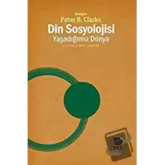 Din Sosyolojisi - Yaşadığımız Dünya