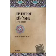 Din Üzerine Düşünmek - Makaleler