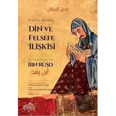 Din ve Felsefe İlişkisi - Faslü’l-Makal