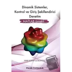 Dinamik Sistemler, Kontrol ve Giriş Şekillendirici Denetim