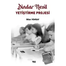 Dindar Nesil Yetiştirme Projesi