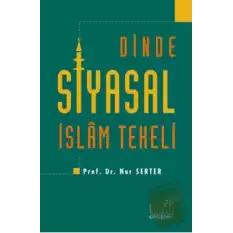 Dinde Siyasal İslam Tekeli