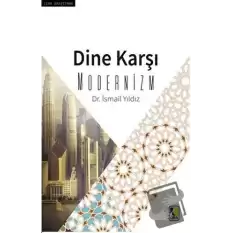 Dine Karşı Modernizm