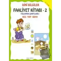 Dini Bilgiler Faaliyet Kitabı 2 / İslamın Şartları