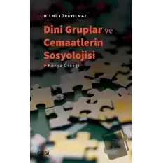 Dini Gruplar ve Cemaatlerin Sosyolojisi