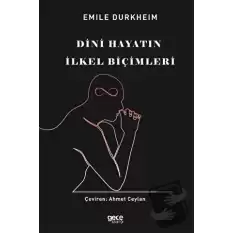 Dini Hayatın İlkel Biçimleri