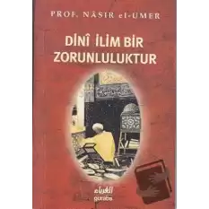 Dini İlim Bir Zorunluluktur