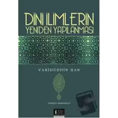 Dini İlimlerin Yeniden Yapılanması