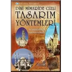 Dini Mimaride Gizli Tasarım Yöntemleri