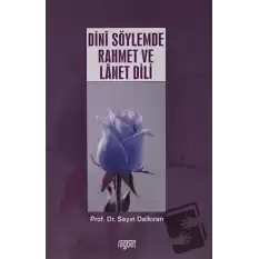 Dini Söylemde Rahmet ve Lanet Dili