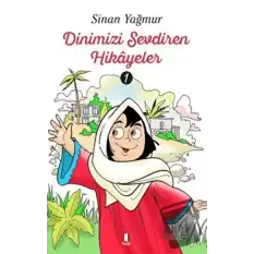 Dinimizi Sevdiren Hikayeler 1