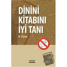 Dinini Kitabını İyi Tanı