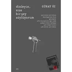 Dinleyin, Size Bir Şey Söylüyorum