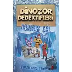 Dinozor Dedektifleri - Donmuş Çöl