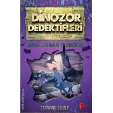 Dinozor Dedektifleri - Drakula, Ejderhalar ve Dinozorlar