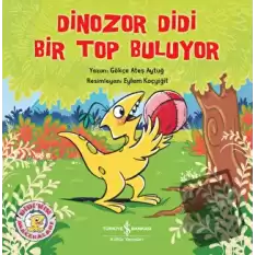 Dinozor Didi Bir Top Buluyor