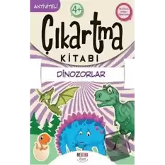 Dinozorlar - Çıkartma Kitabı