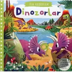 Dinozorlar - İlk Keşifler (Ciltli)