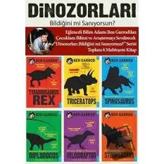 Dinozorları Bildiğini mi Sanıyorsun? (6 Kitap Set)