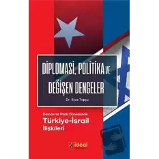 Diplomasi, Politika ve Değişen Dengeler