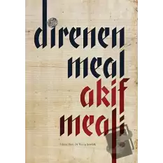 Direnen Meal Akif Meali