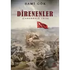 Direnenler (Çanakkale 1915)