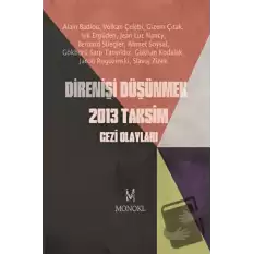 Direnişi Düşünmek 2013 Taksim Gezi Olayları