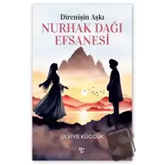 Direnişin Aşkı - Nurhak Dağı Efsanesi