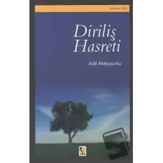 Diriliş Hasreti