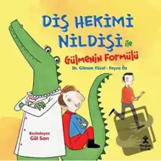 Diş Hekimi Nildişi İle Gülmenin Formülü