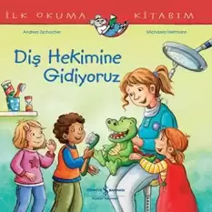 Diş Hekimine Gidiyoruz İlk Okuma Kitabım