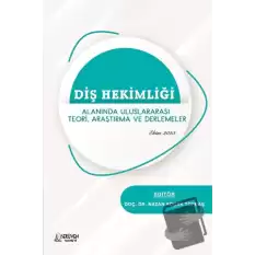 Diş Hekimliği Alanında Uluslararası Teori, Araştırma ve Derlemeler