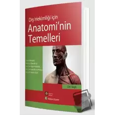 Diş Hekimliği İçin Anatominin Temelleri (Ciltli)