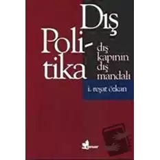 Dış Kapının Dış Mandalı Dış Politika