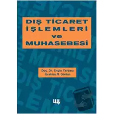 Dış Ticaret İşlemleri ve Muhasebesi