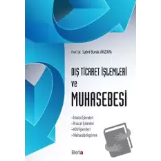 Dış Ticaret İşlemleri ve Muhasebesi