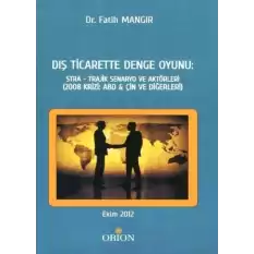 Dış Ticarette Denge Oyunu: Stra - Trajik Senaryo ve Aktörleri