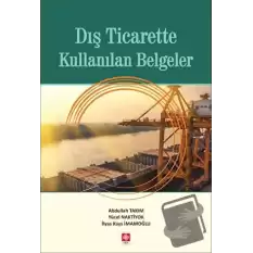 Dış Ticarette Kullanılan Belgeler