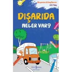 Dışarıda Neler Var?  – Boyama Kitaplarım 4-5 Yaş