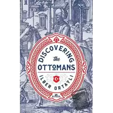 Discovering The Ottomans