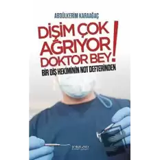 Dişim Çok Ağrıyor Doktor Bey