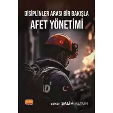 Disiplinler Arası Bir Bakışla Afet Yönetimi